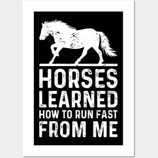 Horses Learned How To Run Fast From Me Funny Derby Day Posters and Art